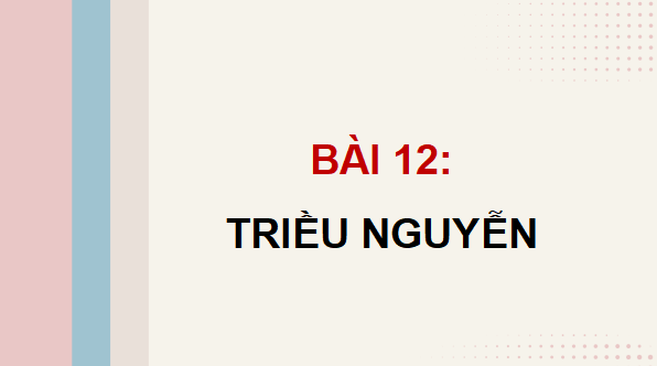Giáo án điện tử Lịch Sử và Địa Lí lớp 5 Cánh diều Bài 12: Triều Nguyễn | PPT Lịch Sử và Địa Lí 5