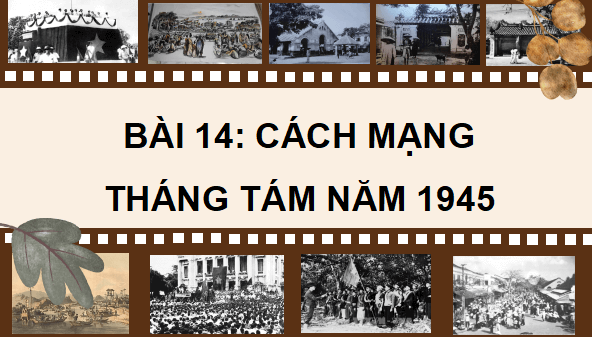 Giáo án điện tử Lịch Sử và Địa Lí lớp 5 Cánh diều Bài 13: Cách mạng tháng Tám năm 1945 | PPT Lịch Sử và Địa Lí 5