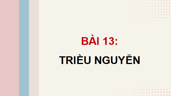 Giáo án điện tử Lịch Sử và Địa Lí lớp 5 Kết nối tri thức Bài 13: Triều Nguyễn | PPT Lịch Sử và Địa Lí 5