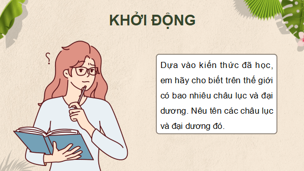 Giáo án điện tử Lịch Sử và Địa Lí lớp 5 Cánh diều Bài 20: Các châu lục và đại dương trên thế giới | PPT Lịch Sử và Địa Lí 5