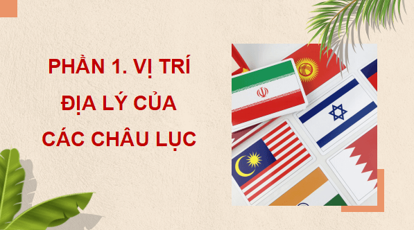 Giáo án điện tử Lịch Sử và Địa Lí lớp 5 Cánh diều Bài 20: Các châu lục và đại dương trên thế giới | PPT Lịch Sử và Địa Lí 5