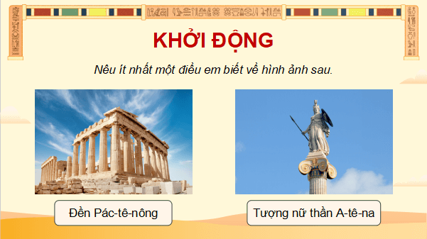 Giáo án điện tử Lịch Sử và Địa Lí lớp 5 Cánh diều Bài 22: Một số nền văn minh nổi tiếng thế giới | PPT Lịch Sử và Địa Lí 5
