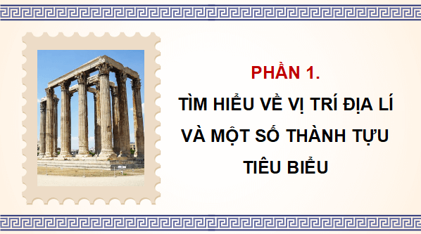 Giáo án điện tử Lịch Sử và Địa Lí lớp 5 Kết nối tri thức Bài 25: Văn minh Hy Lạp | PPT Lịch Sử và Địa Lí 5