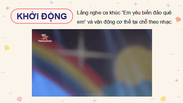 Giáo án điện tử Lịch Sử và Địa Lí lớp 5 Cánh diều Bài 3: Biển, đảo Việt Nam | PPT Lịch Sử và Địa Lí 5