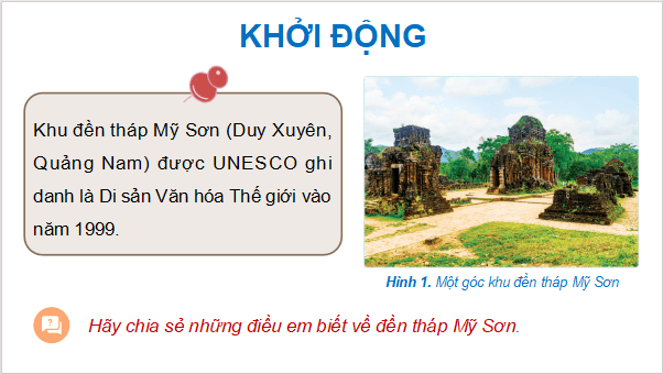 Giáo án điện tử Lịch Sử và Địa Lí lớp 5 Cánh diều Bài 7: Vương quốc Chăm-pa | PPT Lịch Sử và Địa Lí 5