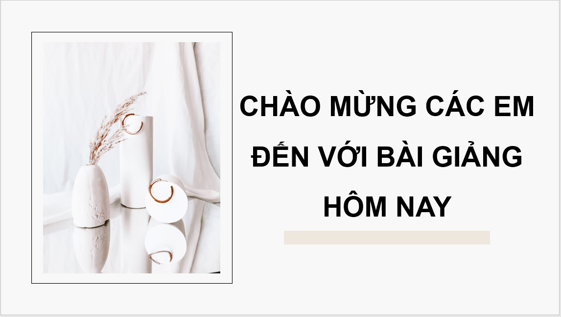 Giáo án điện tử Mĩ thuật 11 Kết nối tri thức Bài 1: Khái quát về lĩnh vực thiết kế trang sức | PPT Mĩ thuật 11