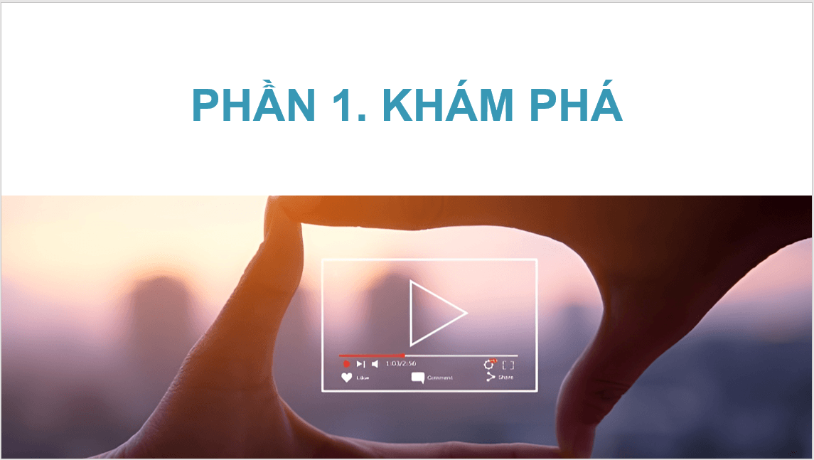 Giáo án điện tử Mĩ thuật 11 Kết nối tri thức Bài 1: Khái quát về video clip | PPT Mĩ thuật 11
