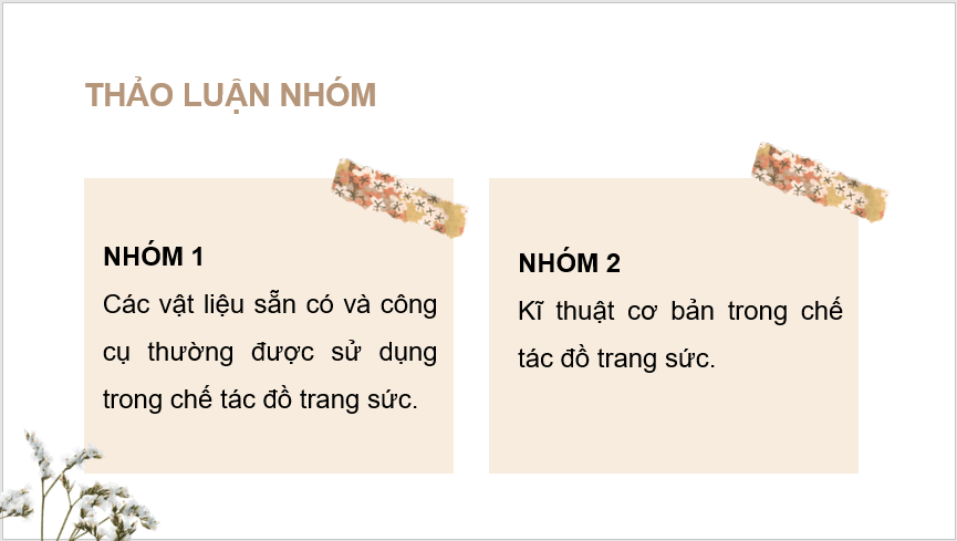 Giáo án điện tử Mĩ thuật 11 Kết nối tri thức Bài 2: Thiết kế đồ trang sức thủ công bằng vật liệu sẵn có | PPT Mĩ thuật 11