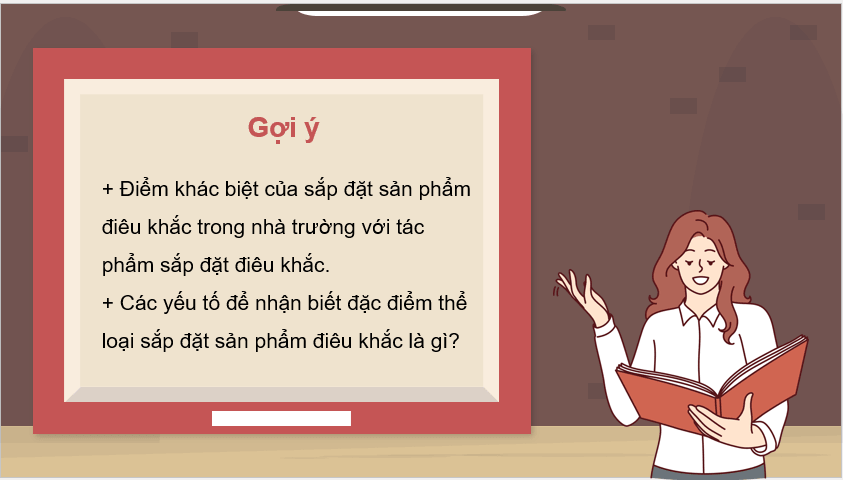 Giáo án điện tử Mĩ thuật 12 Kết nối tri thức Bài 2: Sắp đặt sản phẩm điêu khắc bằng vật liệu sẵn có | PPT Mĩ thuật 12