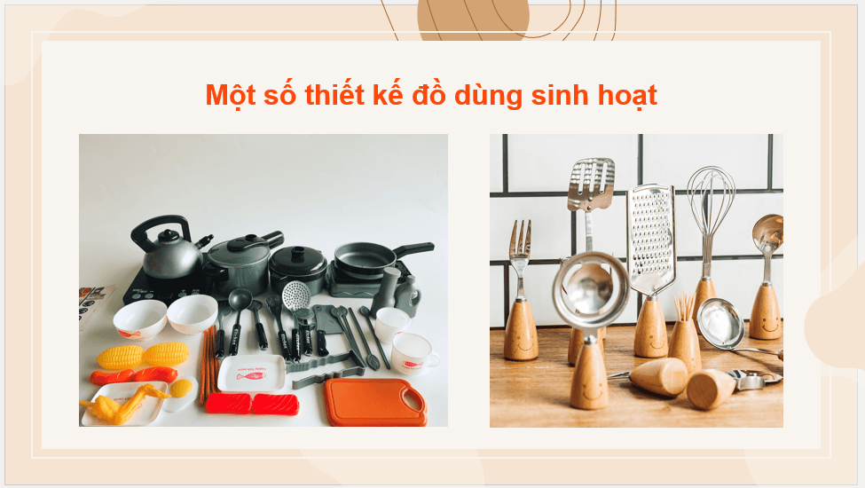 Giáo án điện tử Mĩ thuật 12 Kết nối tri thức Bài 2: Thiết kế đồ dùng sinh hoạt bằng vật liệu sẵn có | PPT Mĩ thuật 12