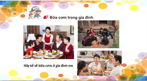 Giáo án điện tử Mĩ thuật lớp 2 Kết nối tri thức Chủ đề 8: Bữa cơm gia đình | PPT Mĩ thuật 2