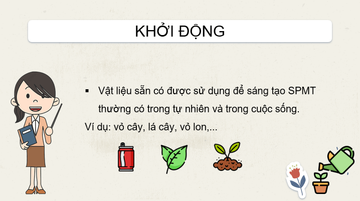 Giáo án điện tử Mĩ thuật lớp 3 Kết nối tri thức Chủ đề 5: Một số vật liệu sử dụng trong thực hành, sáng tạo mĩ thuật | PPT Mĩ thuật 3