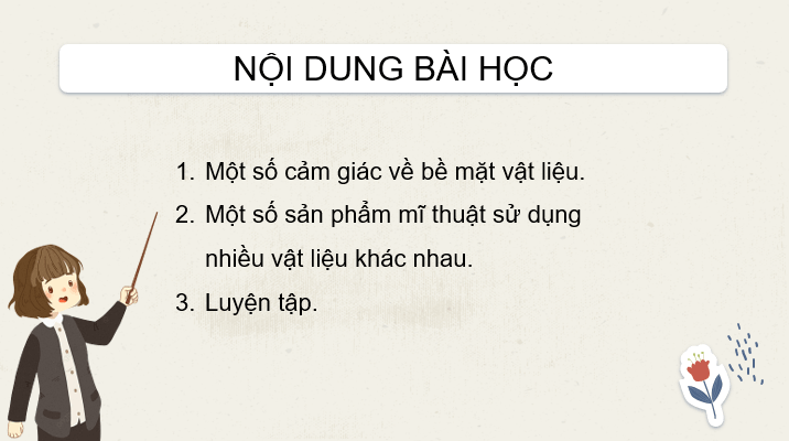 Giáo án điện tử Mĩ thuật lớp 3 Kết nối tri thức Chủ đề 5: Một số vật liệu sử dụng trong thực hành, sáng tạo mĩ thuật | PPT Mĩ thuật 3
