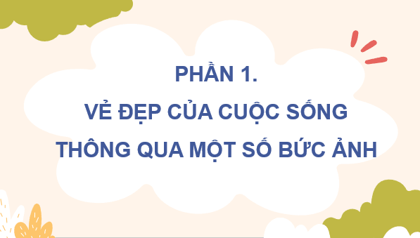 Giáo án điện tử Mĩ thuật lớp 4 Kết nối tri thức Chủ đề 4: Vẻ đẹp trong cuộc sống | PPT Mĩ thuật 4