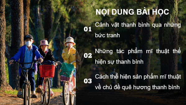 Giáo án điện tử Mĩ thuật lớp 4 Kết nối tri thức Chủ đề 8: Quê hương thanh bình | PPT Mĩ thuật 4