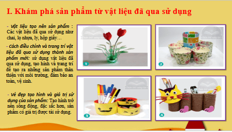 Giáo án điện tử Mĩ thuật 6 Chân trời sáng tạo Bài 1: Sản phẩm từ vật liệu đã qua sử dụng | PPT Mĩ thuật 6