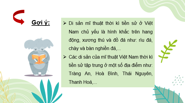 Giáo án điện tử Mĩ thuật 6 Kết nối tri thức Bài 8: Mĩ thuật Việt Nam thời kì tiền sử | PPT Mĩ thuật 6