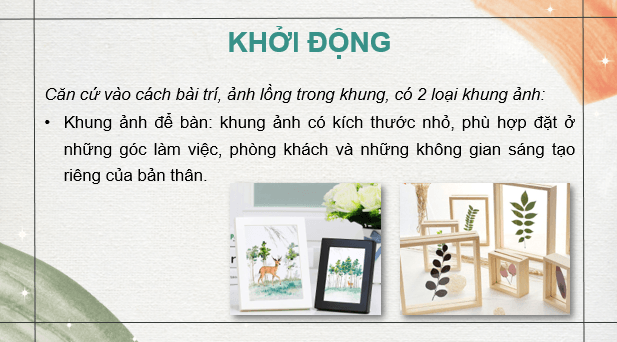 Giáo án điện tử Mĩ thuật 7 Kết nối tri thức Bài 14: Thiết kế khung ảnh từ vật liệu sẵn có | PPT Mĩ thuật 7