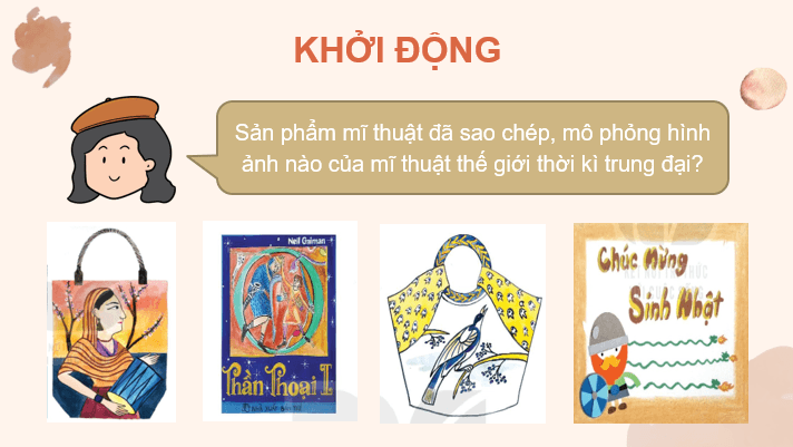 Giáo án điện tử Mĩ thuật 7 Kết nối tri thức Bài 2: Mĩ thuật ứng dụng thời kì trung đại | PPT Mĩ thuật 7