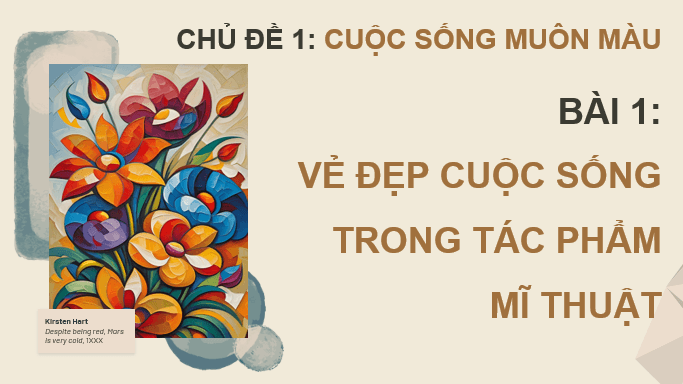 Giáo án điện tử Mĩ thuật 9 Kết nối tri thức Bài 1: Vẻ đẹp cuộc sống trong tác phẩm mĩ thuật | PPT Mĩ thuật 9