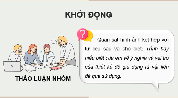 Giáo án điện tử Mĩ thuật 9 Kết nối tri thức Bài 14: Thiết kế sản phẩm đồ gia dụng từ vật liệu đã qua sử dụng | PPT Mĩ thuật 9
