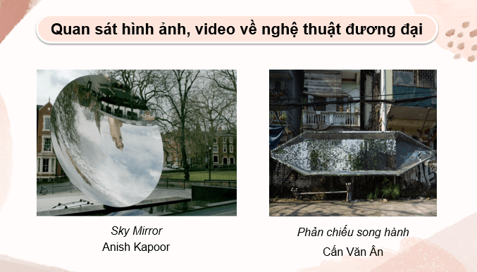 Giáo án điện tử Mĩ thuật 9 Kết nối tri thức Bài 3: Một số trào lưu của nghệ thuật đương đại thế giới | PPT Mĩ thuật 9