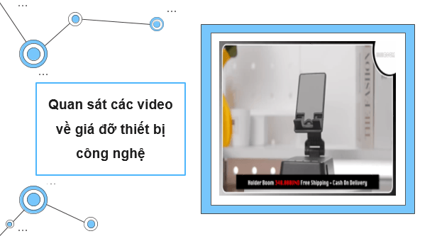 Giáo án điện tử Mĩ thuật 9 Kết nối tri thức Bài 4: Thiết kế giá đỡ thiết bị công nghệ | PPT Mĩ thuật 9