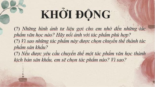 Giáo án điện tử Chuyên đề Văn 10 Phần 2: Thực hành sân khấu hóa tác phẩm văn học | Chuyên đề PPT Văn 10 Kết nối tri thức