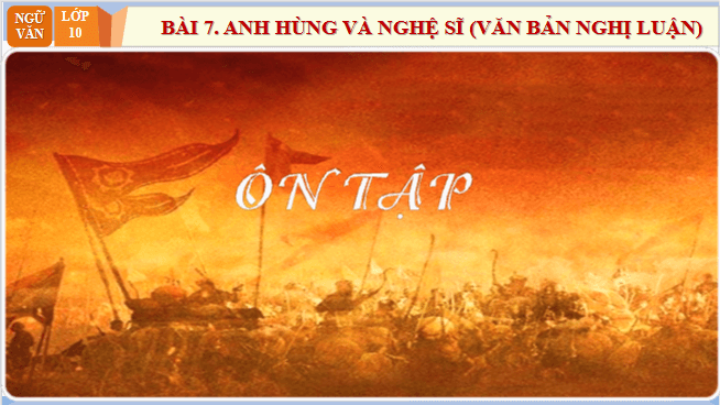 Giáo án điện tử bài Ôn tập trang 58 Tập 2 | PPT Văn 10 Chân trời sáng tạo