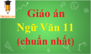 Giáo án Văn 11 (năm 2024 sách mới) | Giáo án điện tử, bài giảng powerpoint (PPT) Văn 11