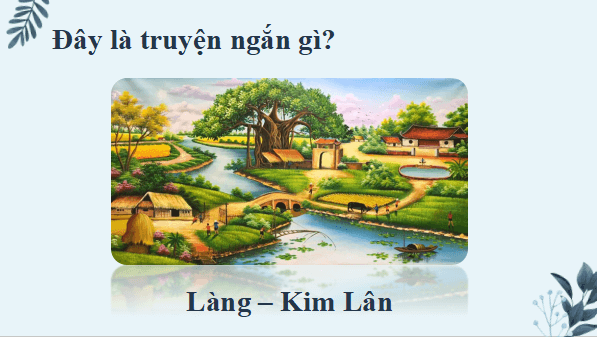 Giáo án điện tử bài Kiến thức ngữ văn trang 64 | PPT Văn 11 Cánh diều