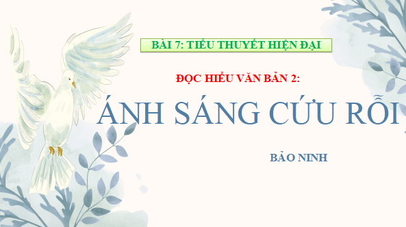 Giáo án điện tử bài Ánh sáng cứu rỗi | PPT Văn 12 Cánh diều