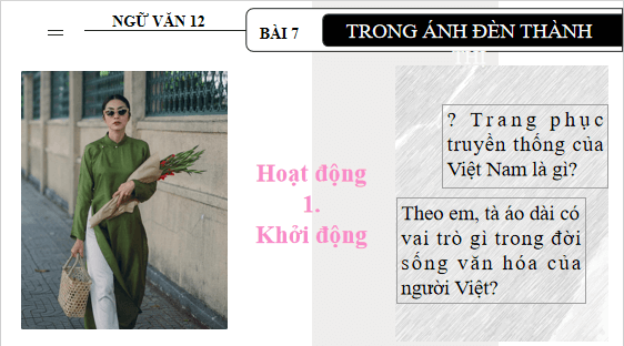 Giáo án điện tử bài Áo dài đầu thế kỉ XX | PPT Văn 12 Chân trời sáng tạo