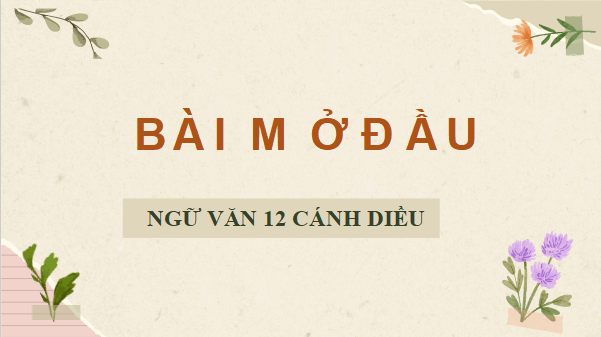 Giáo án điện tử bài Cấu trúc sách Ngữ văn 12 | PPT Văn 12 Cánh diều