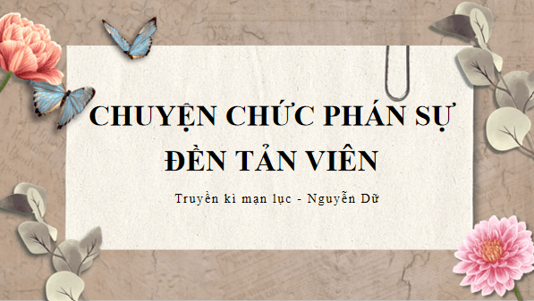 Giáo án điện tử bài Chuyện chức phán sự đền Tản Viên | PPT Văn 12 Chân trời sáng tạo