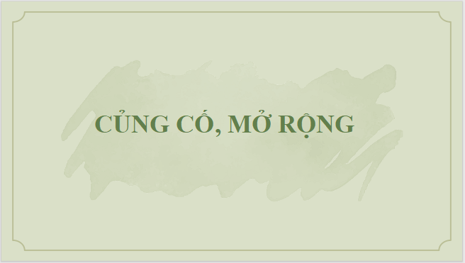 Giáo án điện tử bài Củng cố, mở rộng trang 36 Tập 2 | PPT Văn 12 Kết nối tri thức