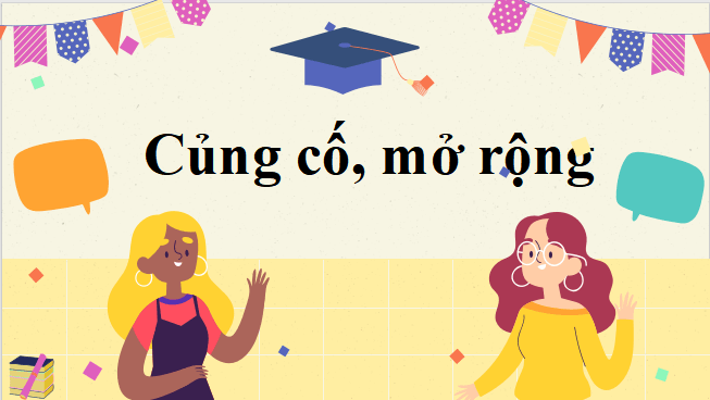 Giáo án điện tử bài Củng cố, mở rộng trang 58 Tập 2 | PPT Văn 12 Kết nối tri thức
