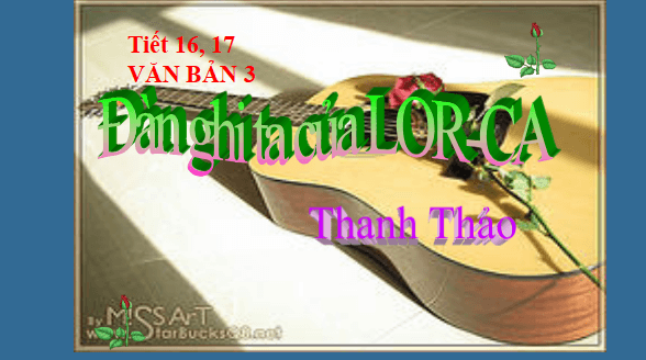 Giáo án điện tử bài Đàn ghi ta của Lor-ca | PPT Văn 12 Kết nối tri thức