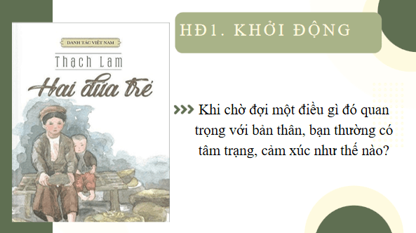 Giáo án điện tử bài Hai đứa trẻ | PPT Văn 12 Chân trời sáng tạo