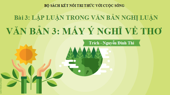 Giáo án điện tử bài Mấy ý nghĩ về thơ | PPT Văn 12 Kết nối tri thức