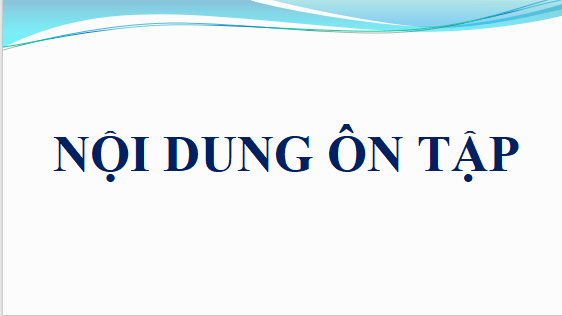 Giáo án điện tử bài Nội dung ôn tập | PPT Văn 12 Cánh diều