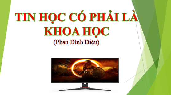 Giáo án điện tử bài Tin học có phải là khoa học | PPT Văn 12 Cánh diều