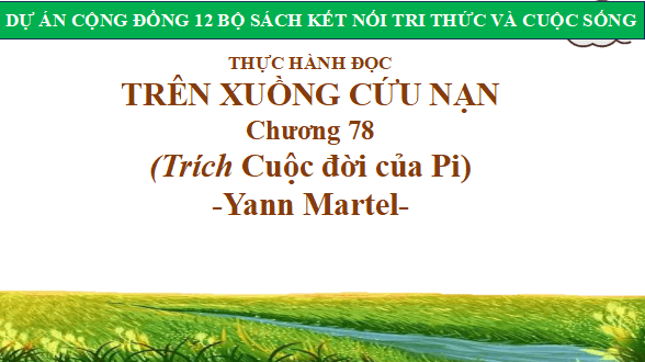 Giáo án điện tử bài Trên xuồng cứu nạn | PPT Văn 12 Kết nối tri thức