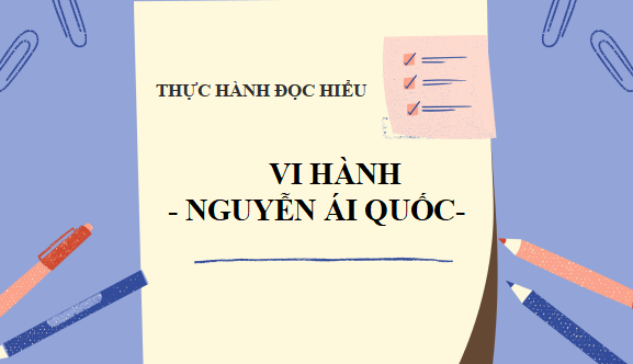 Giáo án điện tử bài Vi hành | PPT Văn 12 Cánh diều