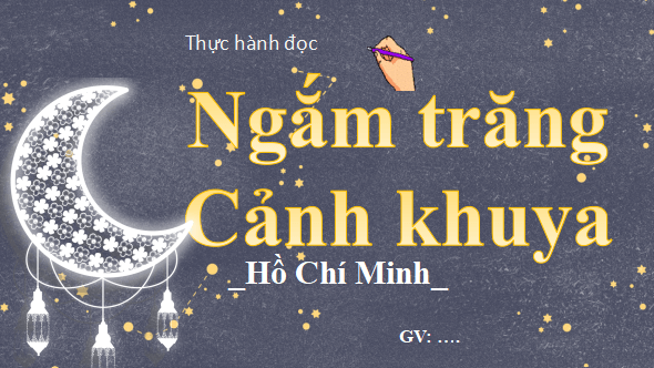 Giáo án điện tử bài Vọng nguyệt, Cảnh khuya | PPT Văn 12 Kết nối tri thức
