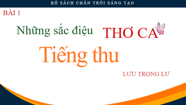 Giáo án điện tử bài Tiếng thu | PPT Văn 12 Chân trời sáng tạo