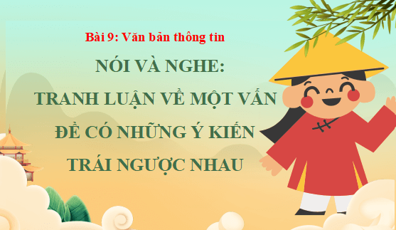 Giáo án điện tử bài Tranh luận về một vấn đề có những ý kiến trái ngược nhau | PPT Văn 12 Cánh diều