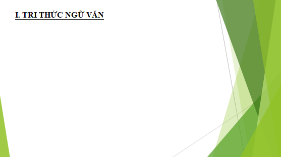 Giáo án điện tử bài Tri thức Ngữ văn trang 34 Tập 2 | PPT Văn 12 Cánh diều