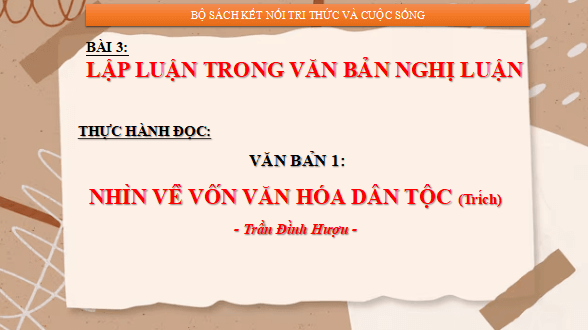 Giáo án điện tử bài Tri thức ngữ văn trang 62 | PPT Văn 12 Kết nối tri thức