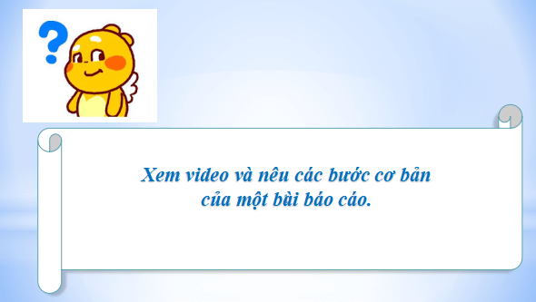 Giáo án điện tử bài Trình bày báo cáo kết quả nghiên cứu về một vấn đề tự nhiên hoặc xã hội | PPT Văn 12 Kết nối tri thức
